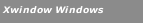 Xwindow Windows